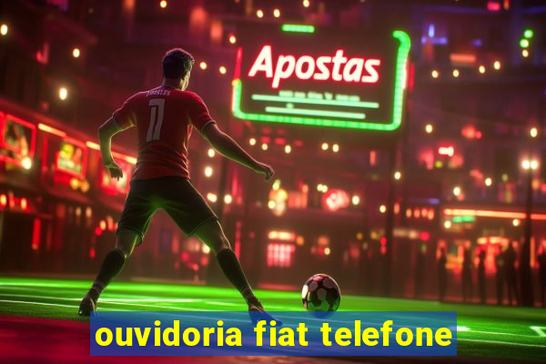 ouvidoria fiat telefone